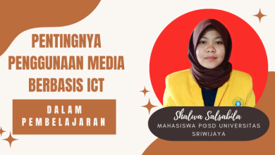 Pentingnya Penggunaan Media Berbasis ICT dalam Pembelajaran